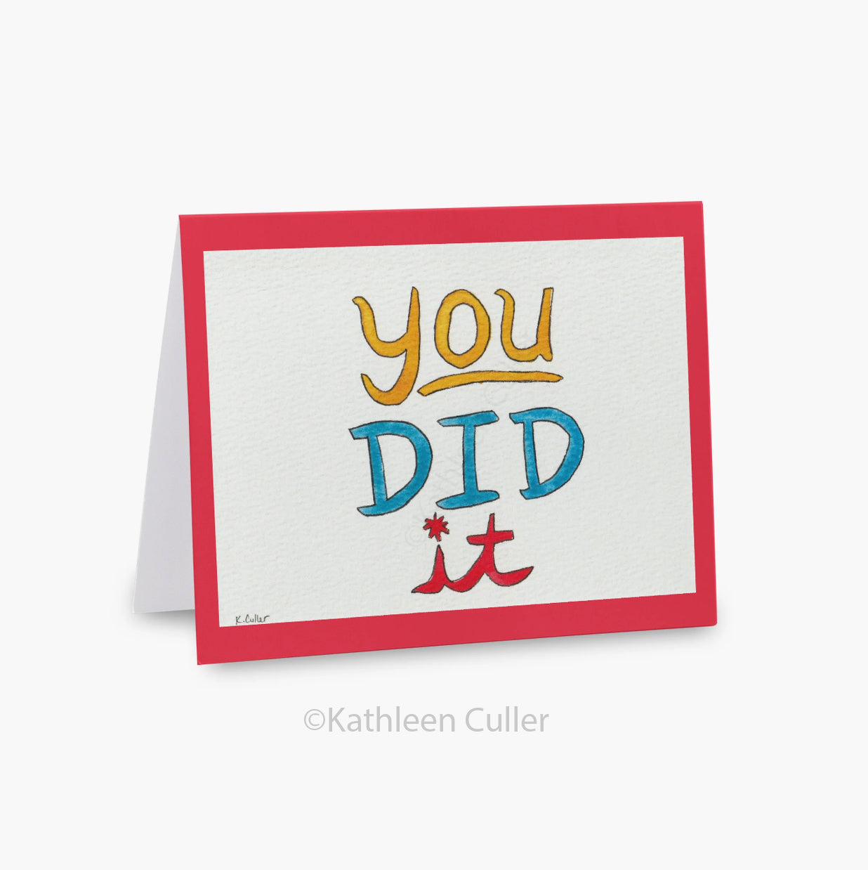 Greeting card with 'you DID it' text on a white background